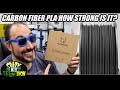 Carbon fiber PLA how strong is it?