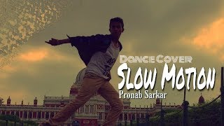 Bharat: Slow Motion Song | Dance Cover By:- Pronab Sarkar || Vishal & Shekhar Fe