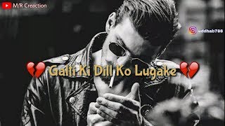 💔 Galti Ki Dill ko Lugake 💔Gajendra Verma Song Whatsapp status video 2020
