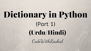 Dictionary in Python | Part 1 | Python Tutorials in Urdu/Hindi