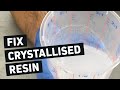 Crystallised Resin - How To Reverse It!