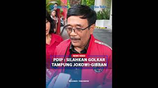 PEDAS! Djarot Ultimatum Golkar Sebut Silahkan Tampung Jokowi dan Gibran