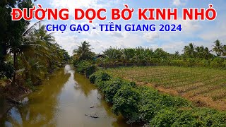 CẦU TRE - ĐƯỜNG DỌC KINH NHỎ - CẦU BÌNH PHÚ - CHỢ THANH BÌNH | CHỢ GẠO - TIỀN GIANG 29-07-2024