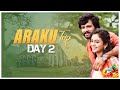 Araku Trip Day 2 || Mr & Mrs Ekhaari || Infinitum Media