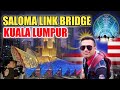 SALOMA LINK BRIDGE | NEW ICON KUALA LUMPUR MALAYSIA