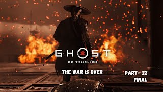 Ghost of Tsushima (pc) Gameplay part- 22( The war is over)