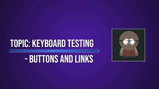 Keyboard Testing Buttons and Links - Dr. Keith's Accessibility (#a11y) Quick Tips