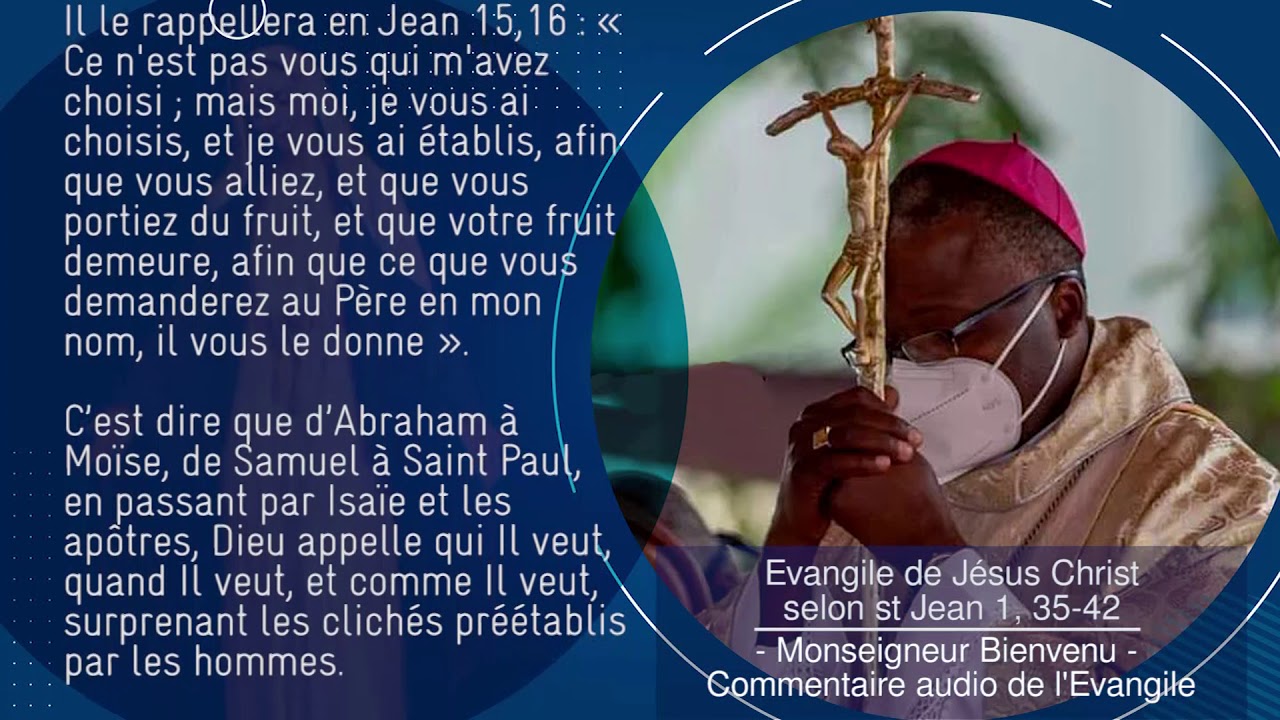 Evangile De Jésus Christ Selon St Jean 1, 35-42. Mgr Bienvenu ...