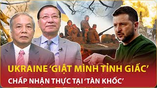 Chuyên gia: Ukraine “giật mình tỉnh giấc”, chấp nhận thực tại “tàn khốc” không ai có thể cứu vãn