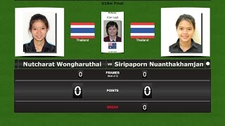 Snooker U18 Women Final : Nutcharat Wongharuthai vs Siripaporn Nuanthakhamjan