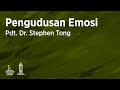 Pengudusan Emosi (E05) - Pdt. Dr. (H.C.) Stephen Tong