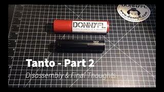 DonnyFL - Tanto - Part 2, Disassembly \u0026 Final Thoughts