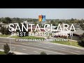 Welcome to Santa Clara First Baptist Church