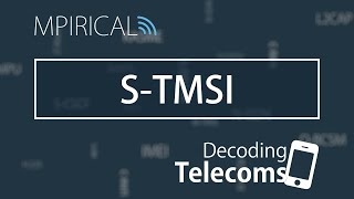 S-TMSI - Decoding Telecoms