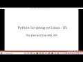 Python Scripting on Linux - Parse XML Document using The ElementTree XML API