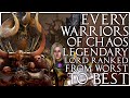 Every Warriors of Chaos Legendary Lord Ranked from Worst to Best | Total War Warhammer 2