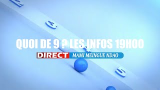 QUOI DE 9 ? LES INFOS 19H30 - AVEC MAMI MEINGUE - 20/01/2025 #LERALTV