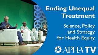 Ending Unequal Treatment – Science, Policy and Strategy for Health Equity