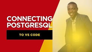 How to Connect PostgreSQL to Visual Studio Code | Easy Setup Tutorial