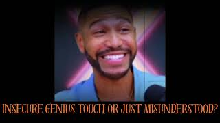 Tyler Perry "Insecure Genius Touch or just Misunderstood?"
