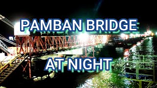 Pamban Bridge at Night