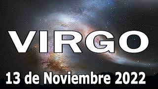 Horóscopo de Hoy VIRGO 13 de Noviembre 2022