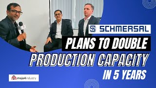 Schmersal plans to double production capacity in 5 years