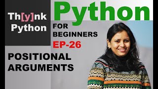 Positional Arguments in Python | Episode-26