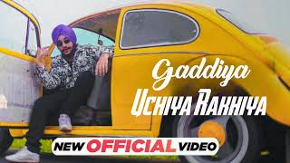 Gaddiyan Uchiya Rakhiya (Official Video)| Gaddiyan Uchiya Rakhiya Vicky Kaushal | Trending Song 2023