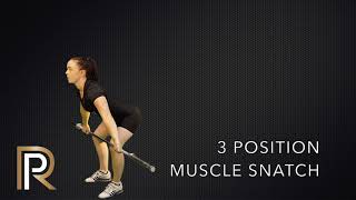 3 POSITION MUSCLE SNATCH