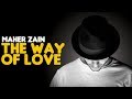 Maher Zain & Mustafa Ceceli - The Way of Love (Audio)