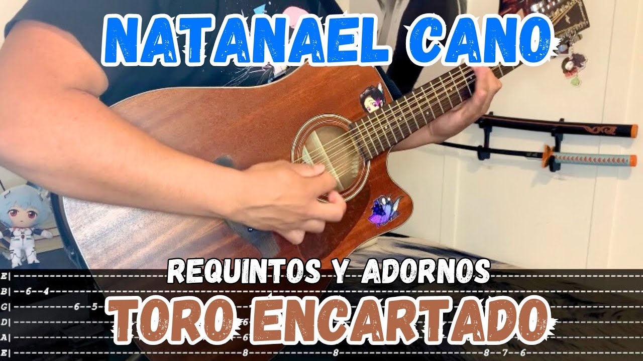 [TABS] Toro Encartado / Natanael Cano - Tutorial - REQUINTOS - ADORNOS ...