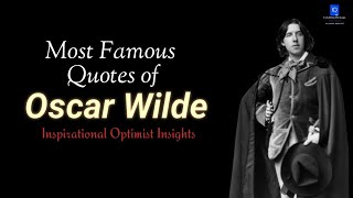 Most Famous Quotes of Oscar Wilde/Best Quotes of Oscar Wilde/Inspirational Optimist
