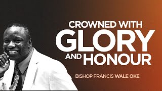 OIC 2024 || GRAND FINALE || CROWNED WITH GLORY AND HONOR || BISHOP WALE OKE