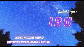 IBU || COVER MUDAR TAUKU || IMAM S ARIFIN #musikdangdut #original