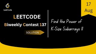 Find the Power of K-Size Subarrays II || LeetCode Biweekly Contest 137 || Leetcode Solution