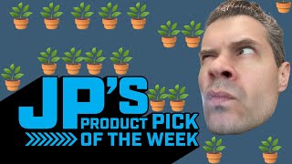 JP’s Product Pick of the Week 1/14/25