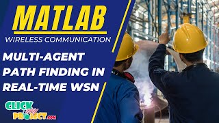 Matlab WSN Project - Multi-agent path finding in real-time WSN - ClickMyProject