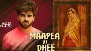 Maapea Di Dhee Song (Official Video) | Inder Chahal | New Punjabi Song 2019 - New Song Maapea Di Dhe