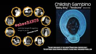 #freshbeats | Childish Gambino - Baby Boy/Redbone