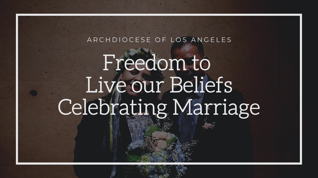 Freedom To Live Our Beliefs I Celebrating Marriage - YouTube