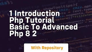 1 introduction php tutorial basic to advanced php 8 2