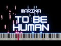 To Be Human - Marina [Nightcore Version] | Piano Cover by xZeron