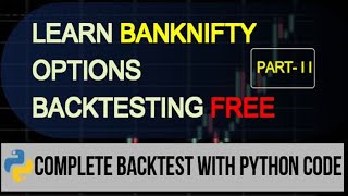 Algorithmic Trading - Backtesting - Banknifty Straddle using Python- Part II