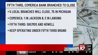 Fifth Third, Comerica merger leads to local branch closures