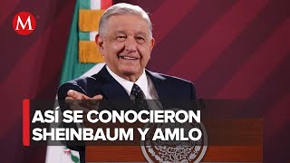 AMLO cuenta como conoció a Claudia Sheinbaum