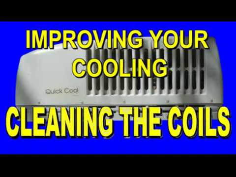 CLEANING THE COILS ON AN RV AIR CONDITIONER CLEANING THE COILS ON AN RV AIR CONDITIONER