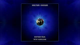 Pete Namlook \u0026 Burhan Öçal - Sultan Osman, 2001