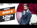 SHEH 2: (Official Song) Singga Ft Ellde | Latest Punjabi Songs 2019 | Badnaam Group