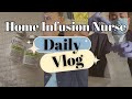 Outpatient Nurse |  Nurse Day in the Life Vlog | Home Infusion